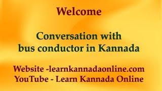 Conversation with bus conductor in Kannada through English | Learn Kannada