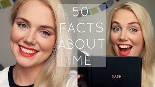 50 FACTS ABOUT ME TAG | SashSays