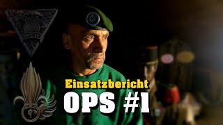 #Derlegionär - Einsatzbericht OPS 1