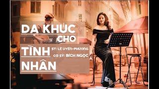 BÍCH NGỌC - Dạ Khúc Cho Tình Nhân - Lê Uyên Phương