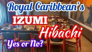 Royal Caribbean Izumi Hibachi Menu and Food Japanese Specialty Restaurant