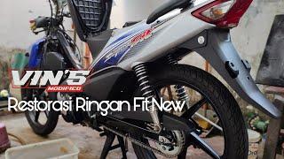 Restorasi Ringan Fit New | Vins Modified