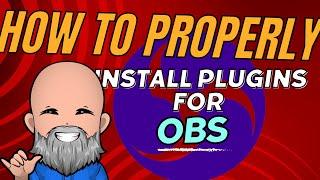 How To Properly Install Plugins For OBS in 2025