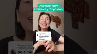 Diferencia entre Objetivos y Propósitos