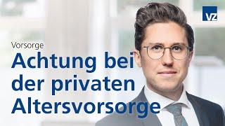 Achtung bei der privaten Altersvorsorge