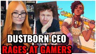 Dustborn CEO RAGES At Gamers For Calling Out His Sh*t Game