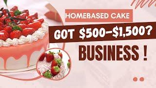 GOT $500 TO $1,500? START THIS CUSTOM CAKE BUSINESS: HOME-BASED CAKE BUSINESS