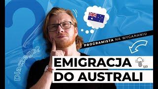 Dla kogo emigracja i życie w Australii