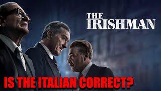 Is the Sicilian and Italian in the IRISHMAN Correct?