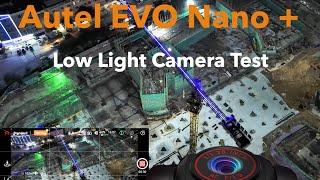 Autel EVO Nano+ Low Light Camera Settings and Quickshot Flick Test