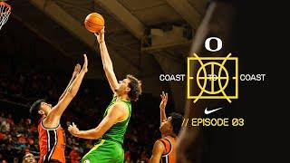 Coast to Coast | Oregon Men's Basketball | Episode 3 - "Stand Tall"