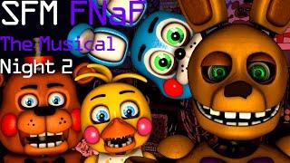 [SFM] FNAF The Musical Night 2 by Random Encounters - Animation by DNC414