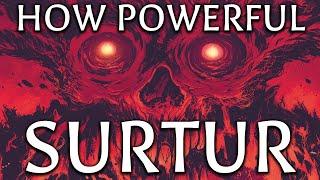 Surtur Is Even Way More Powerful Than You Knew