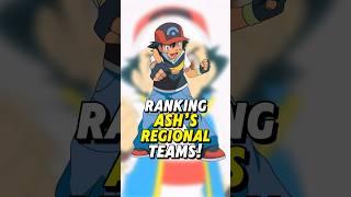 Ranking Ash’s Regional Pokemon Teams