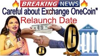 Careful about Exchange One Coin" Relaunch Date | AK AUTOMATION TECHNOLOGIES