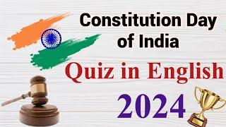 Constitution day quiz in english 2024 | Indian Constitution day quiz 2024 | Quiz on Constitution day