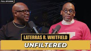 Laterras R. Whitfield | Unfiltered | The Jamal Bryant Podcast Let's Be Clear Episode #11