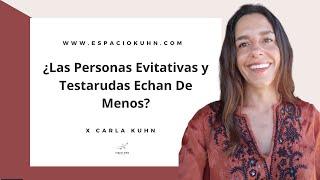 ¿Las Personas Evitativas y Testarudas Echan De Menos?