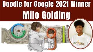 Doodle for Google 2021 Winner - Milo Golding || Milo Golding Doodle for Google 2021 || Google Doodle