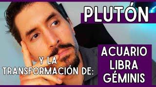 Plutón y la transformación de Acuario, Libra y Géminis #pluton #acuario #libra #geminis