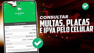 Como CONSULTAR MULTAS DE TRÂNSITO, PLACAS E IPVA pelo CELULAR