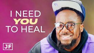 I Need You To Heal | Jerry Flowers