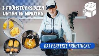 10 Minuten zum perfekten Frühstück!  3 blitzschnelle Ei-Rezepte mit der Heißluftfritteuse