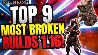 Elden Ring: TOP 9 Most Broken Builds Ranked 1.16!