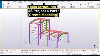 Tekla Structures US Project 4 Part 1 (Create Modeling)