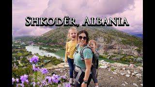 Exploring Shkodër, Albania!