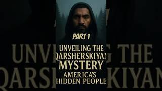America’s Forgotten People: Who Are the Qarsherskiyan? P1 #HiddenHistory #Qarsherskiyan