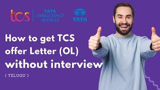 How to Get TCS offer Letter without Interview | TCS Direct Offer Letter in TELUGU | TCS Exam 2022 |