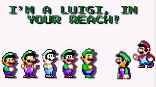 I'm a Luigi, In Your Reach! (Miska, Muska, In Your Trouble! But SMW Luigis Sings It)