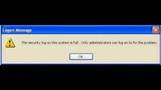 THE SECURITY LOG ON THIS SYSTEM IS FULL