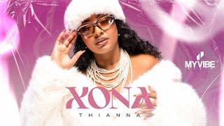 Thianna - XONA (Official Video)