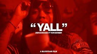 DevoCrook$ ft. Von Bowen "Yall" Official Music Video