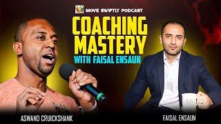 Coaching Mastery With  Faisal Ensaun