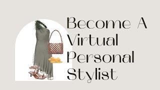 Become A Virtual Personal Stylist