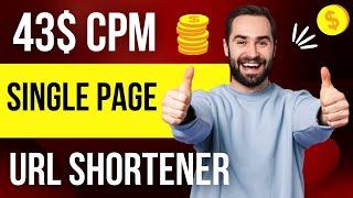 43$ CPM URL Shortener In 2023 | Daily Payment | No Captcha | Make Money From URL Shortener