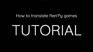 How to Translate any Ren'Py Game Instantly - Renpy Translator Tutorial