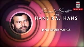 Nit Khair Manga - Hans Raj Hans (Album: Treasured Moments with Hans Raj Hans) | Music Today