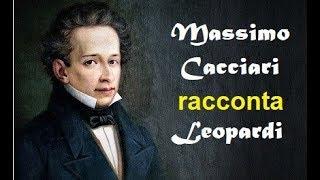 Cacciari racconta Leopardi.