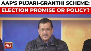 Arvind Kejriwal Launches Pujari-Granthi Samman Yojana Amid BJP Protests | India Today