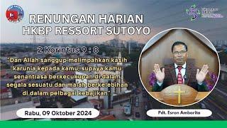 Renungan Harian HKBP Ressort Sutoyo (Rabu, 09 Oktober 2024) oleh Pdt. Esron Ambarita, M.Div