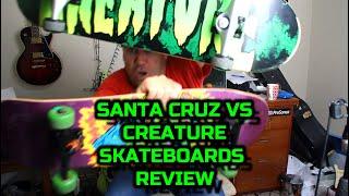 Santa Cruz vs Creature Skateboards Review #skateboards #santacruz #creature #skate