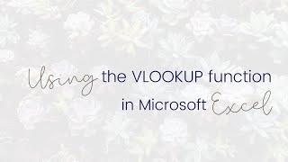 Using the VLOOKUP function in Microsoft Excel