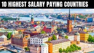 TOP 10 HIGHEST SALARY PAYING COUNTRIES IN THE WORLD IN 2023