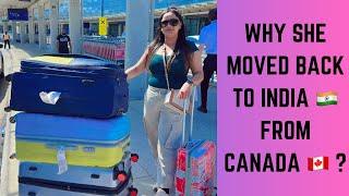 Why She Moved Back to India  from Canada ?| No Jobs in Canada?? #reversemigration