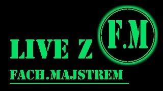 live z Fach. Majstrem