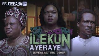 ILEKUN AYERAYE FULL MOVIE (PART 1 - 3) - Written & Directed by Femi Adebile